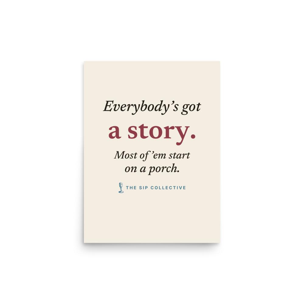 Art print reading "Everybody's got a story" with The Sip Collective microphone logo