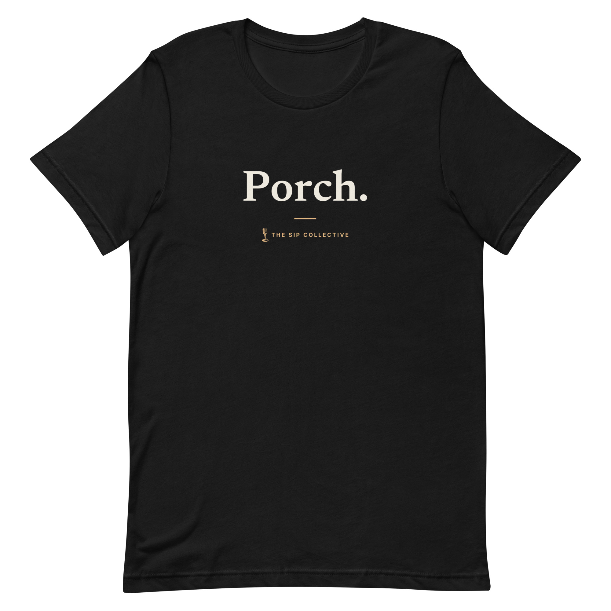 Black unisex t-shirt printed "Porch" with The Sip Collective microphone logo