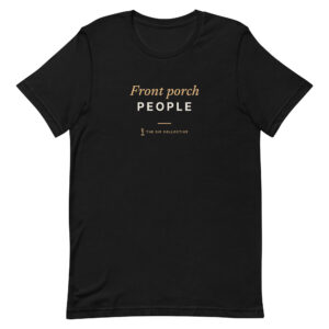 Black unisex t-shirt printed "Front porch people" with The Sip Collective microphone logo