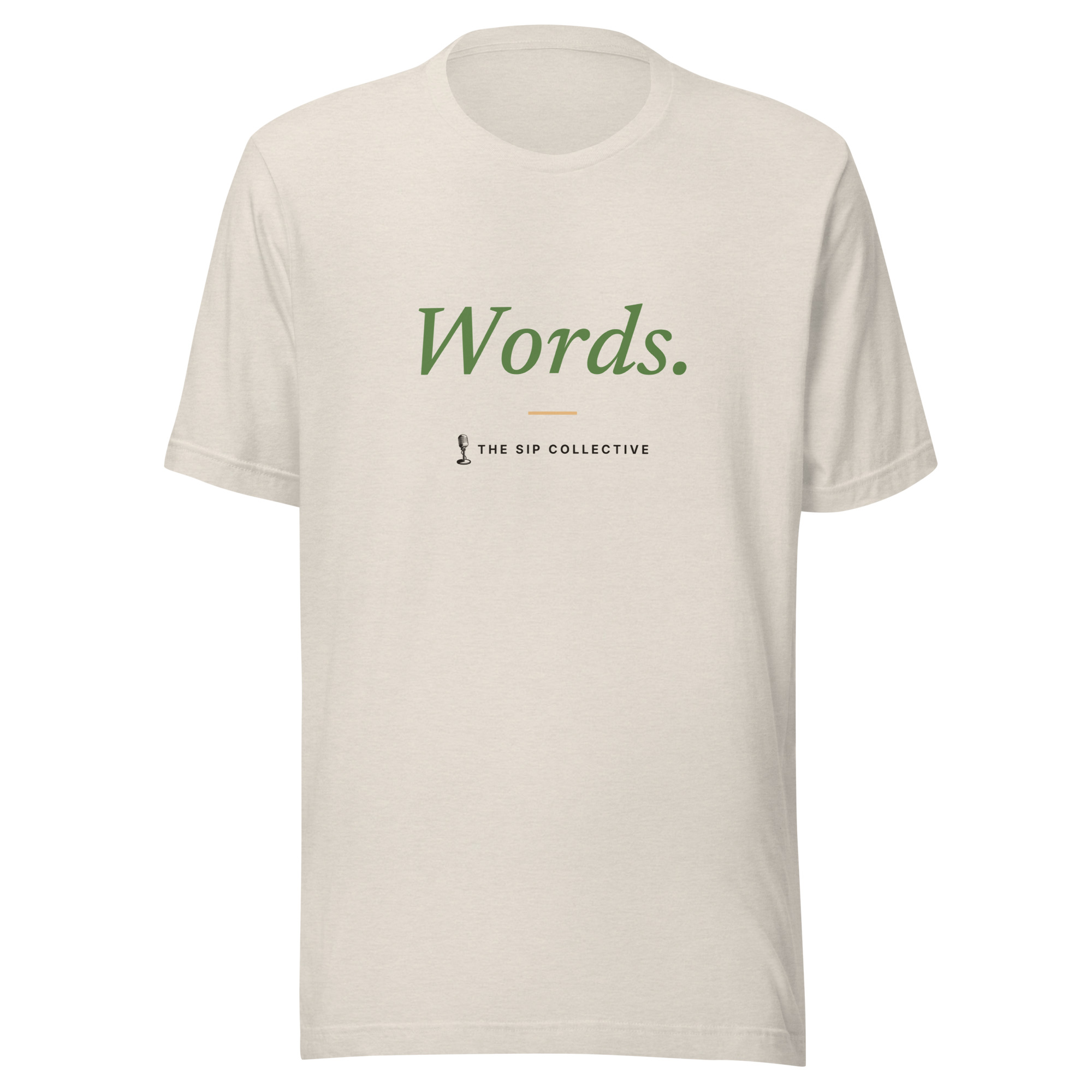 Heather dust unisex t-shirt printed "Words" with The Sip Collective microphone logo
