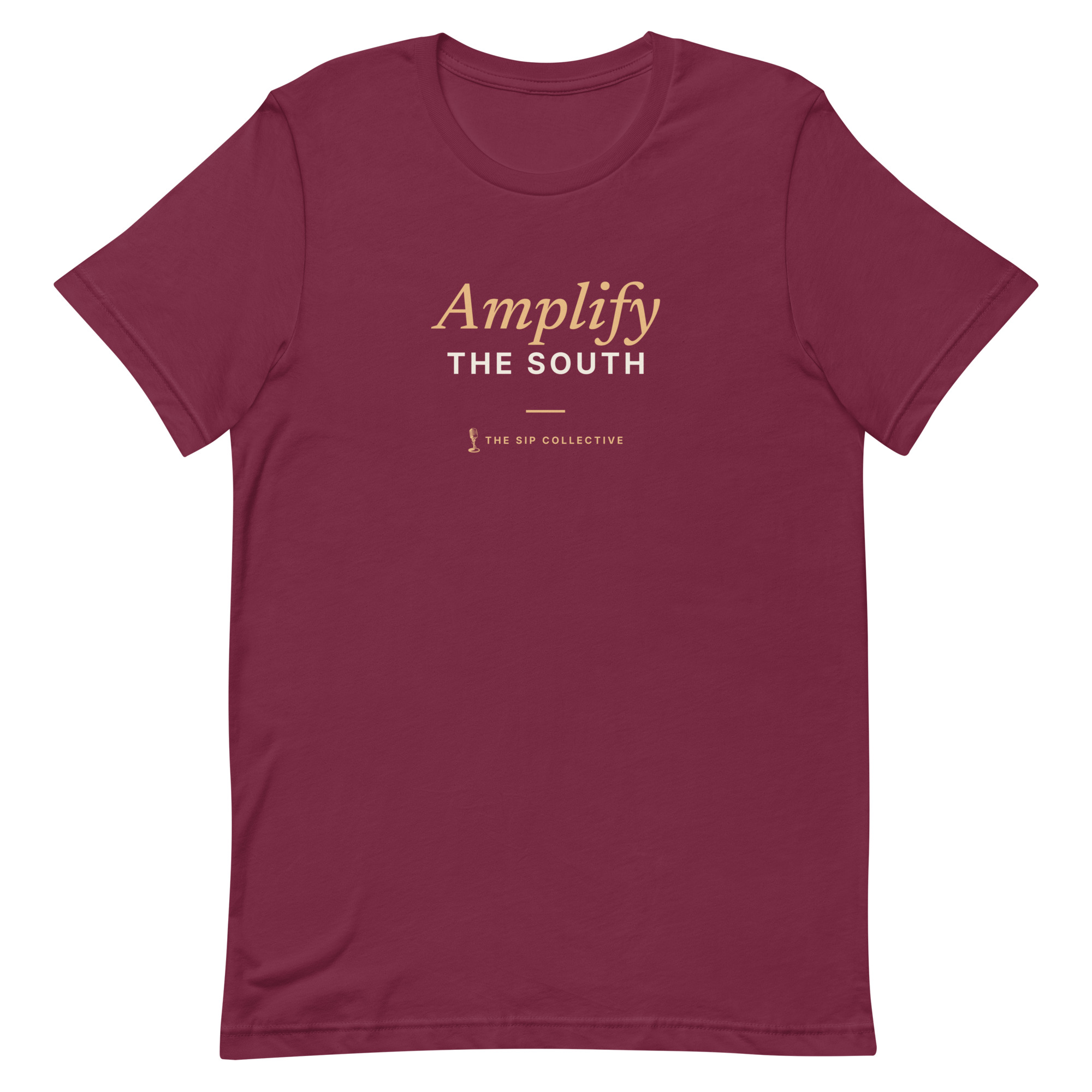 Maroon unisex t-shirt printed "Amplify the South" with The Sip Collective microphone logo