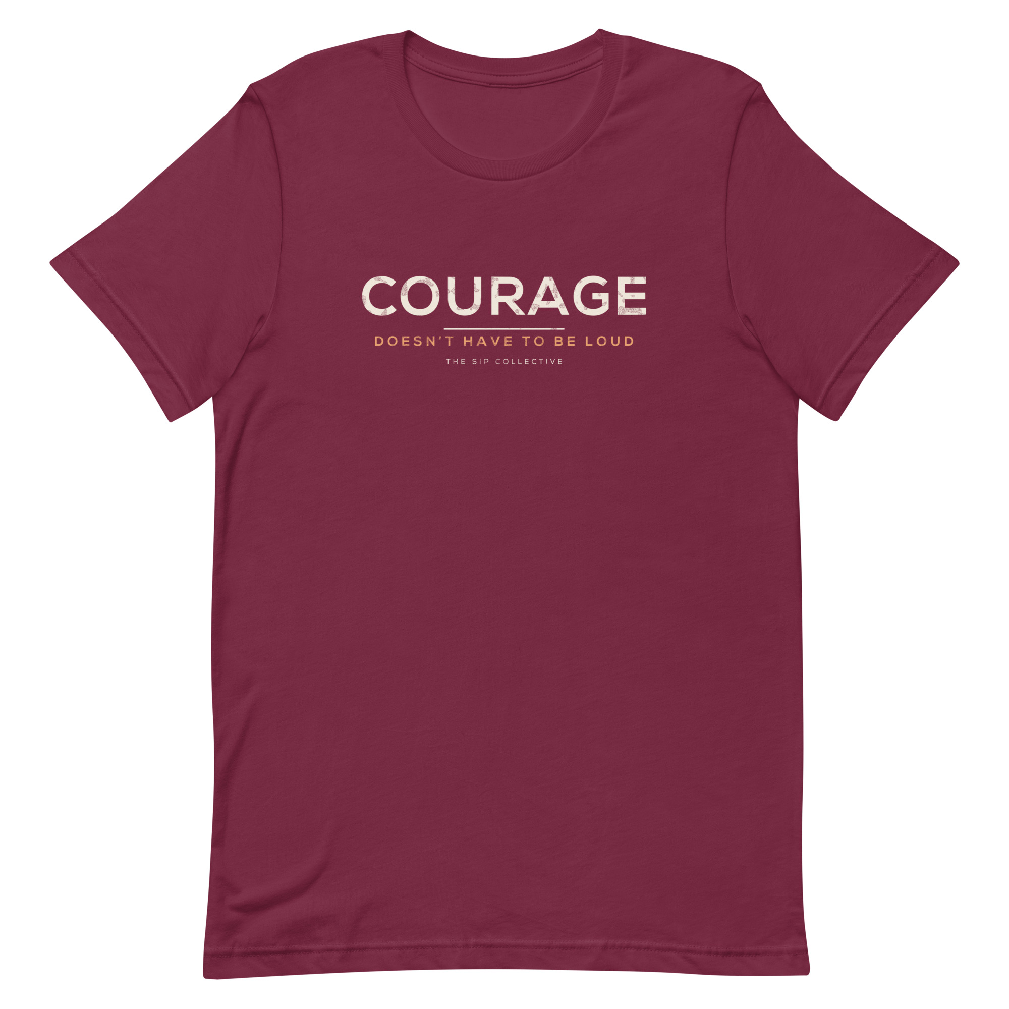 Maroon unisex t-shirt printed "Courage" in The Sip Collective brand colors