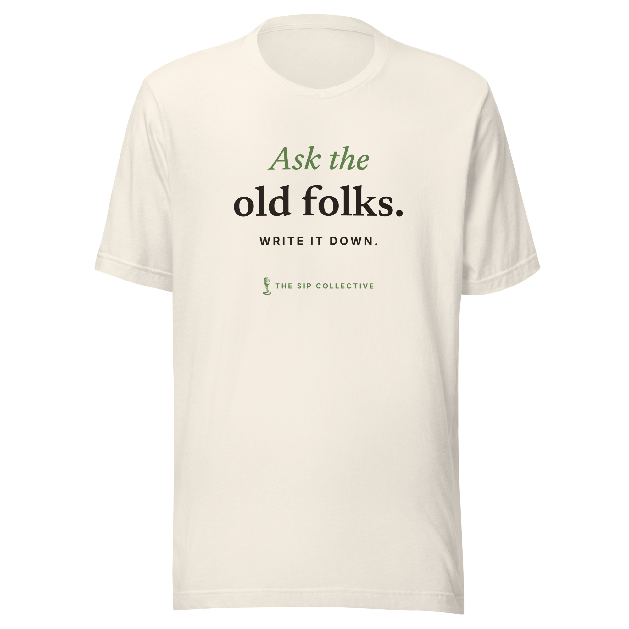 Vintage white unisex t-shirt printed "Ask the old folks" with The Sip Collective microphone logo